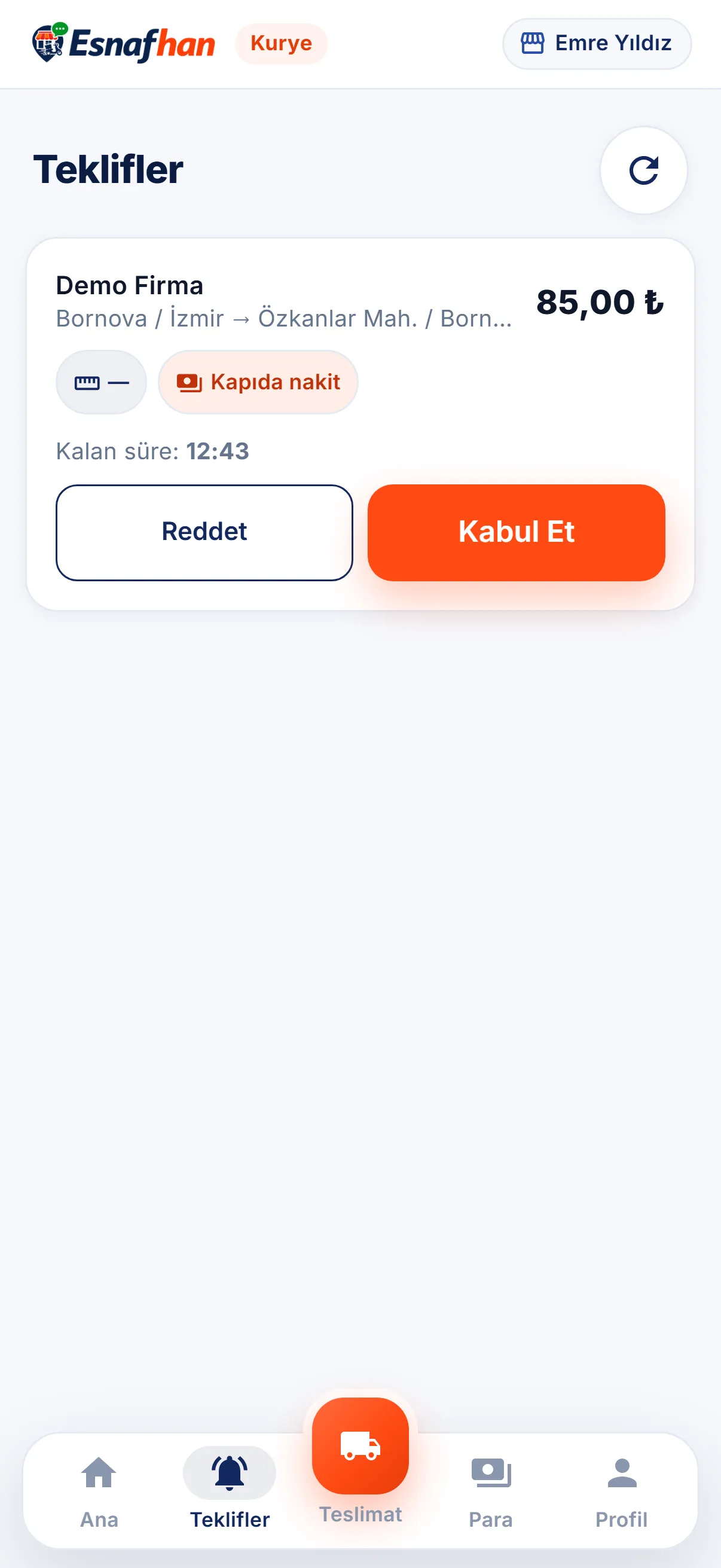 Teklif gelir, kurye kabul eder